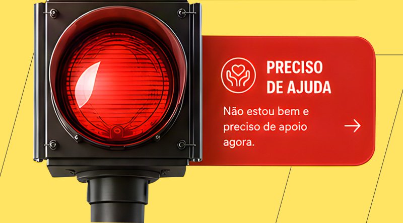 Sinal vermelho: preciso de ajuda